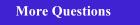 More Questions